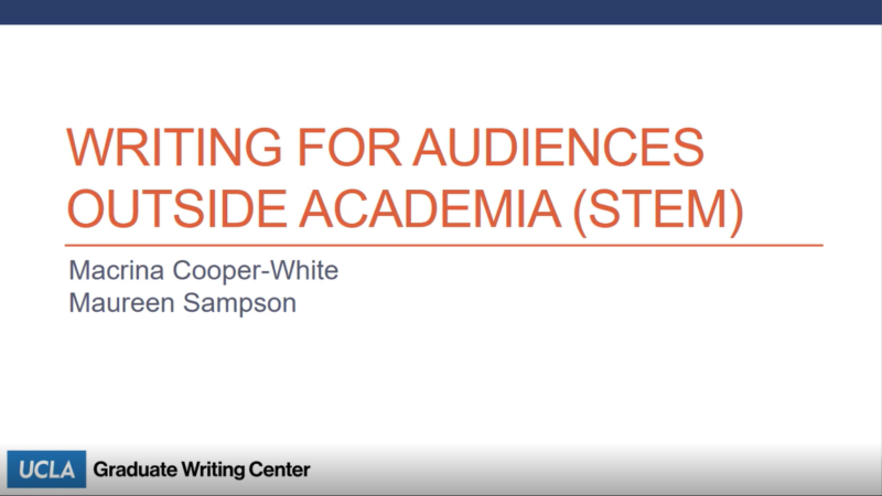 Writing for Audiences Outside Academia (STEM), Macrina Cooper-White, Maureen Sampson, UCLA Graduate Writing Center